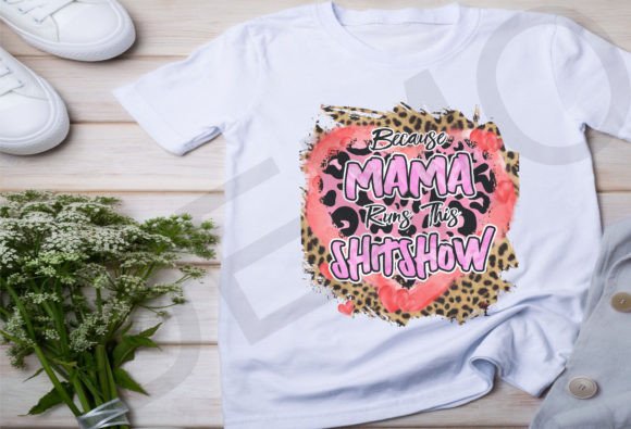 Funny Mom Sublimation Graphics for T-Shirt Designs