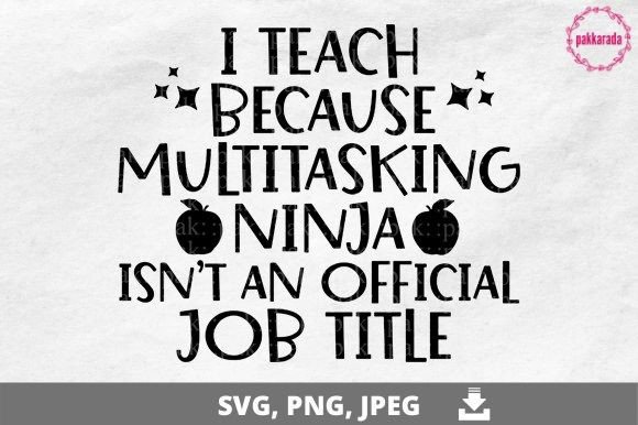 Funny Teacher SVG, I Teach Because...