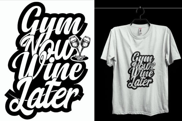Gym Now Wine Gym T-Shirt Design Graphics