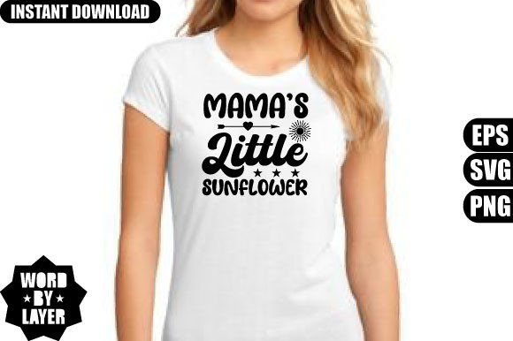 Mama's Little Sunflower Graphics for T-Shirt Designs