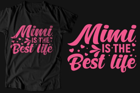 Mimi is the Best Life T Shirt Review