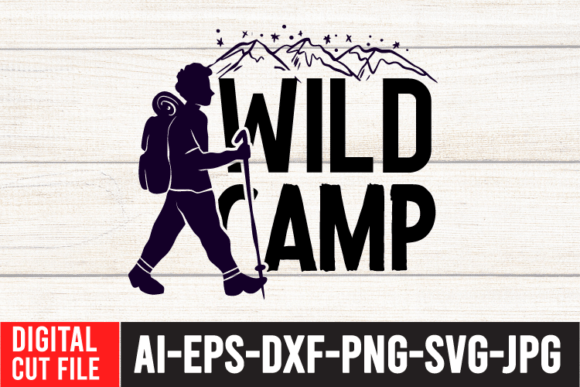 Wild Camp SVG Cut File: A Graphic Design Asset for T-Shirt Designs