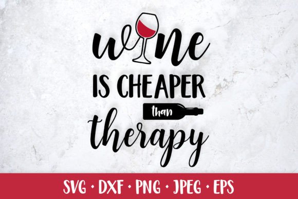 Wine is Cheaper Than Therapy Graphics for Blog and Web Use